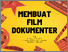 [thumbnail of Bahan bacaan ini mengenai dokumenter, sinema, komponen film, produksi melalui aspek budaya]